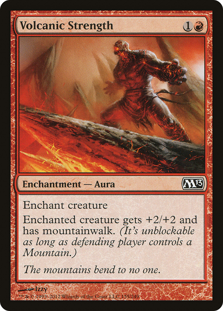 Volcanic Strength (M13-155) [Magic 2013] MTG Single Wizards of the Coast