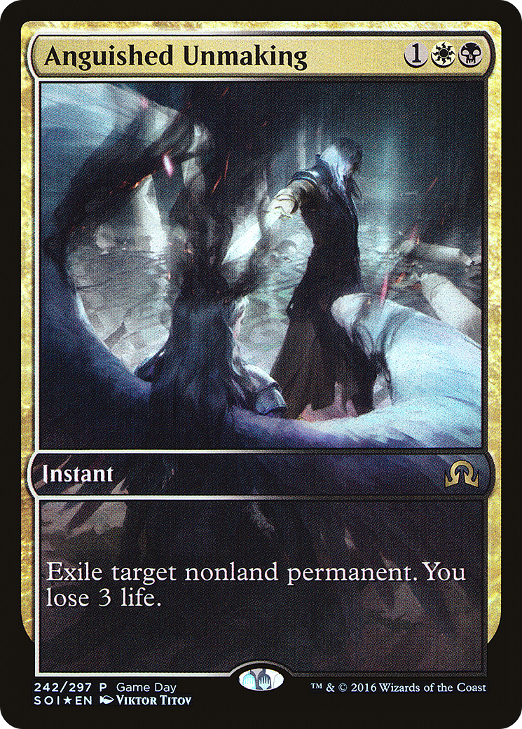 Anguished Unmaking (GAME-242) [Shadows over Innistrad Promos] Foil MTG Single Wizards of the Coast