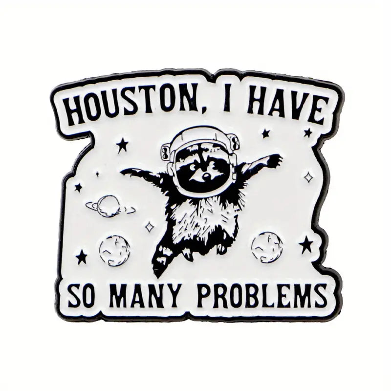 Enamel Pin - "Houston, I Have so many problems" Misc Taps Imports