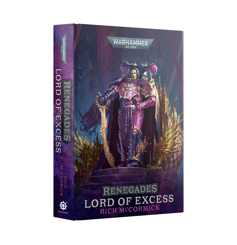 Black Library: Renegades - Lord of Excess (Hardback)