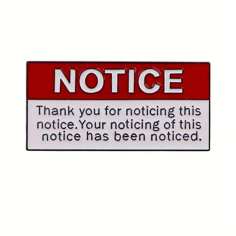 Enamel Pin - "NOTICE Thank you for Noticing" Misc Taps Imports