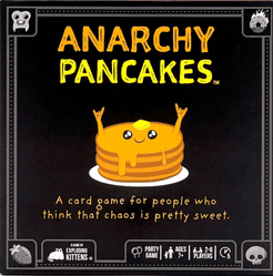 Anarchy Pancakes Board Games Exploding Kittens