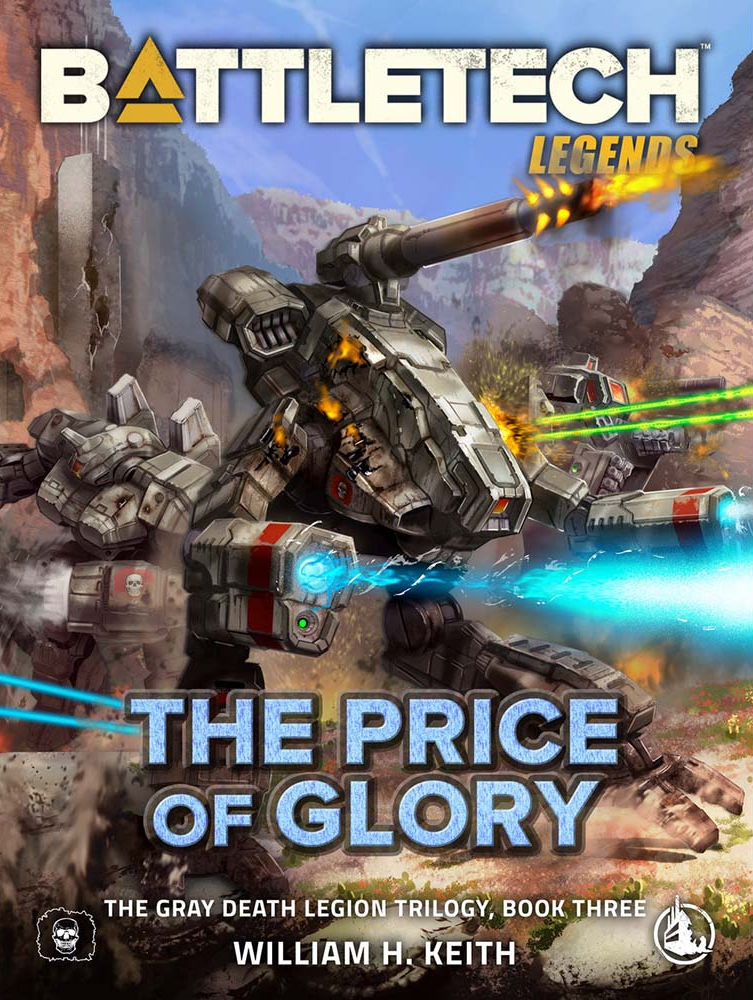 BattleTech: Legends - The Gray Death Legion: The Price of Glory (Hardcover) BattleTech Catalyst Game Labs