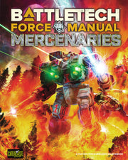 BattleTech: Force Manual - Mercenaries Book Catalyst Game Labs