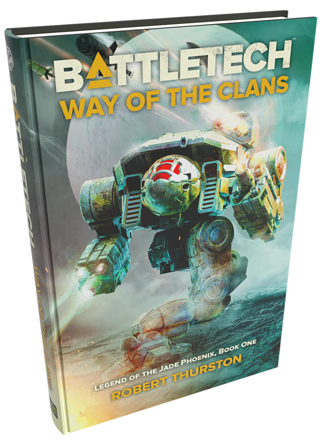 BattleTech: Legends - Legend of the Jade Phoenix: Way of the Clans (Hardcover) BattleTech Catalyst Game Labs