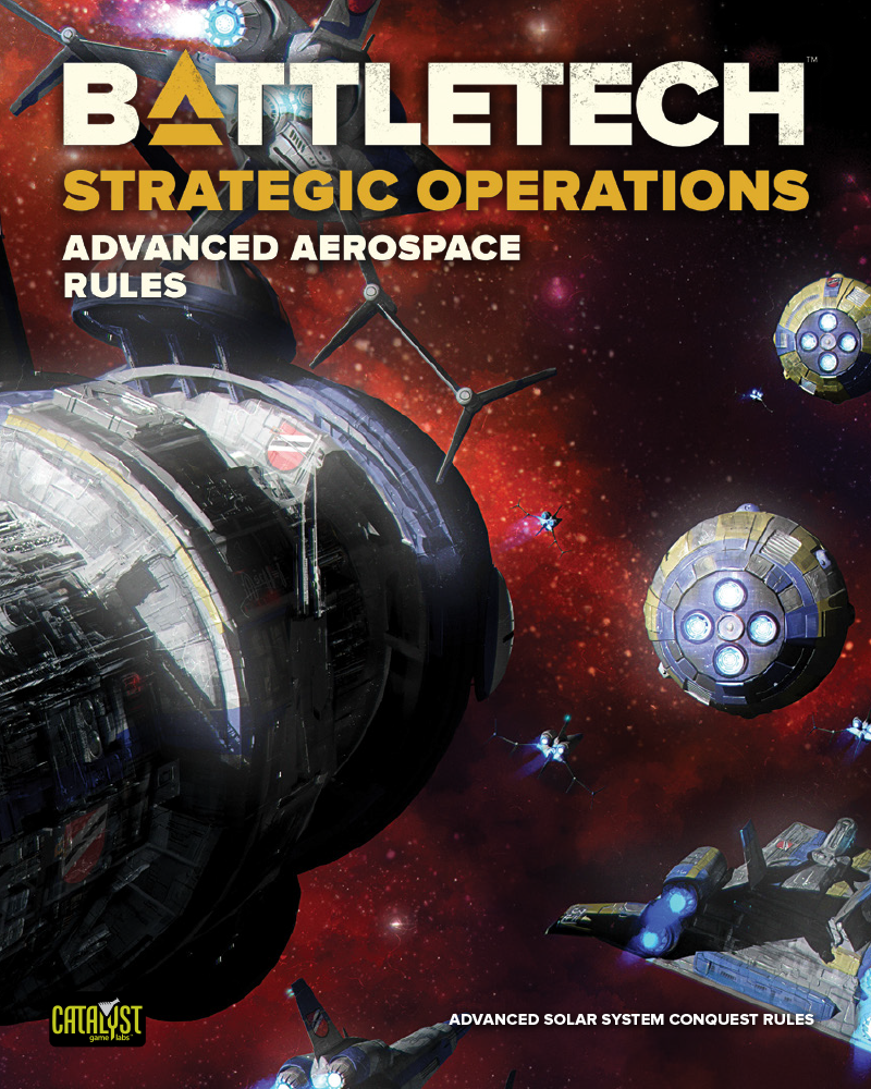 BattleTech: Strategic Operations - Advanced Aerospace Rules BattleTech Catalyst Game Labs