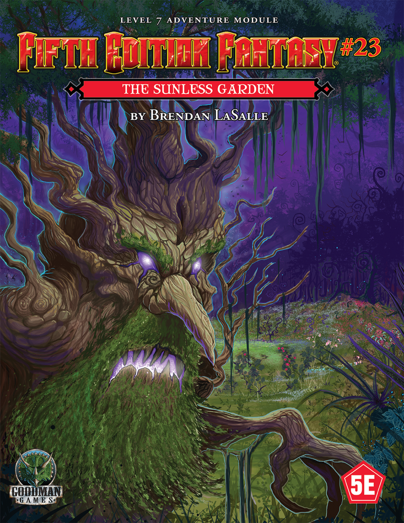 Fifth Edition Fantasy: #23 - The Sunless Garden Tabletop RPGs Goodman Games