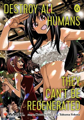 Destroy All Humans. They Can't Be Regenerated - Vol. 6 Magazine Viz Media