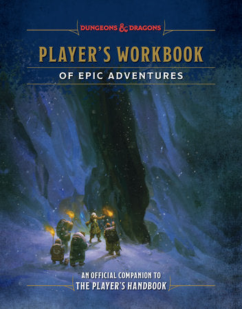 D&D: Player's Workbook of Epic Adventures Dungeons & Dragons 5E Wizards of the Coast