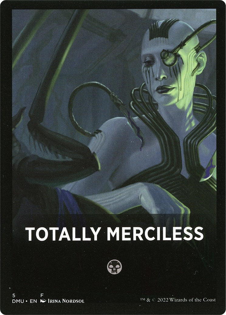 Totally Merciless Theme Card [Tokens] Dominaria United Tokens MTG Single Magic: The Gathering