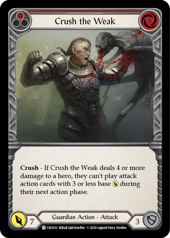 Crush the Weak (Red) [CRU032] 1st Edition Normal Flesh And Blood Single Flesh And Blood   