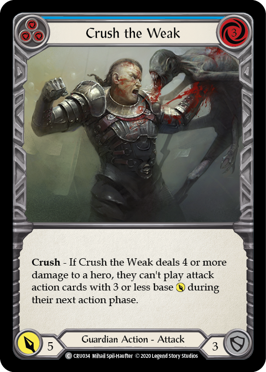 Crush the Weak (Blue) [CRU034] 1st Edition Normal Flesh And Blood Single Flesh And Blood   