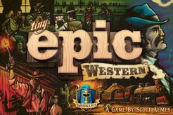 Tiny Epic Western  Gamelyn Games Board Games Taps Games Edmonton Alberta