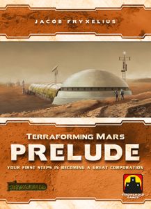Terraforming Mars Prelude  Stronghold Games Board Games Taps Games Edmonton Alberta